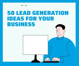 50 LEAD GENERATION IDEAS FOR YOUR BUSINESS