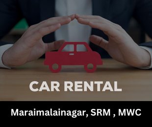 Car Rental Service in Maraimalai Nagar, SRM, Mahindra World City, Chennai