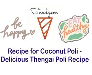 Delicious Coconut / Pooran Poli Recipe. Thengai Poli Recipe!