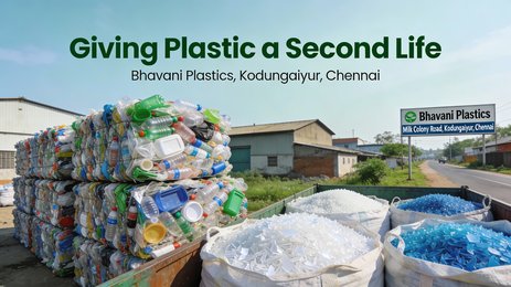 Giving Plastic a Second Life: Bhavani Plastics in Kodungaiyur