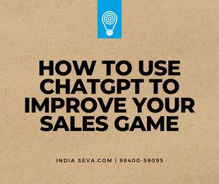 HOW TO USE CHATGPT TO IMPROVE YOUR SALES GAME