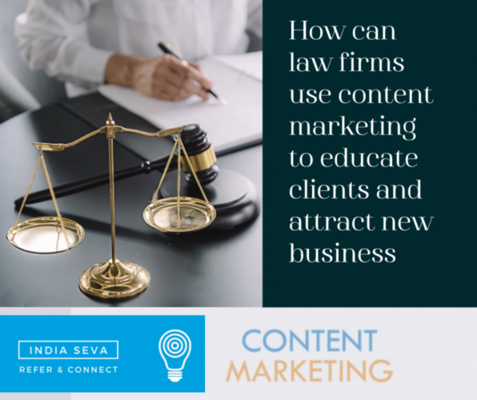 How can law firms use content marketing to educate clients and attract new business