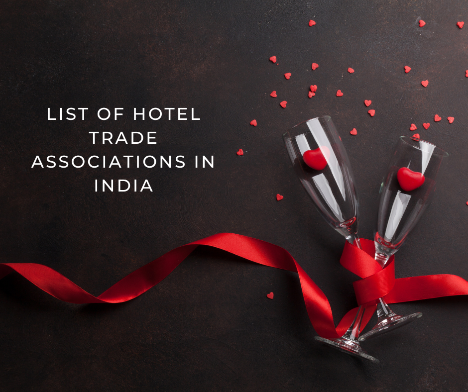 List of hotel trade associations in India