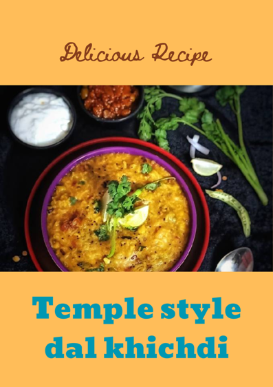 India Seva - Temple style Dal Khichdi, a traditional Indian dish made ...