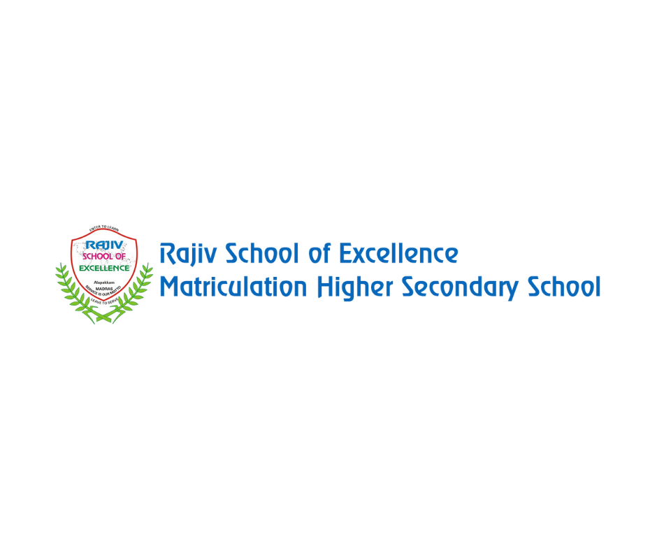 RAJIV COLLEGE OF EXCELLENCE EDUCATIONAL TRUST  RAJIV SCHOOL OF EXCELLENCE MATRICULAION HIGHER SECONDARY SCHOOL  Good and Quality Education of Shining Stars...
